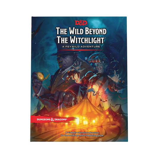 Dungeons & Dragons: The Wild Beyond the Witchlight - A Feywild Adventure
