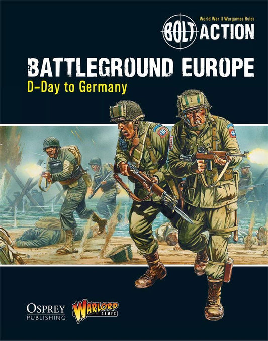 Bolt Action: Battleground Europe - D-Day To Germany
